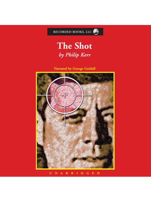 Title details for The Shot by Philip Kerr - Available